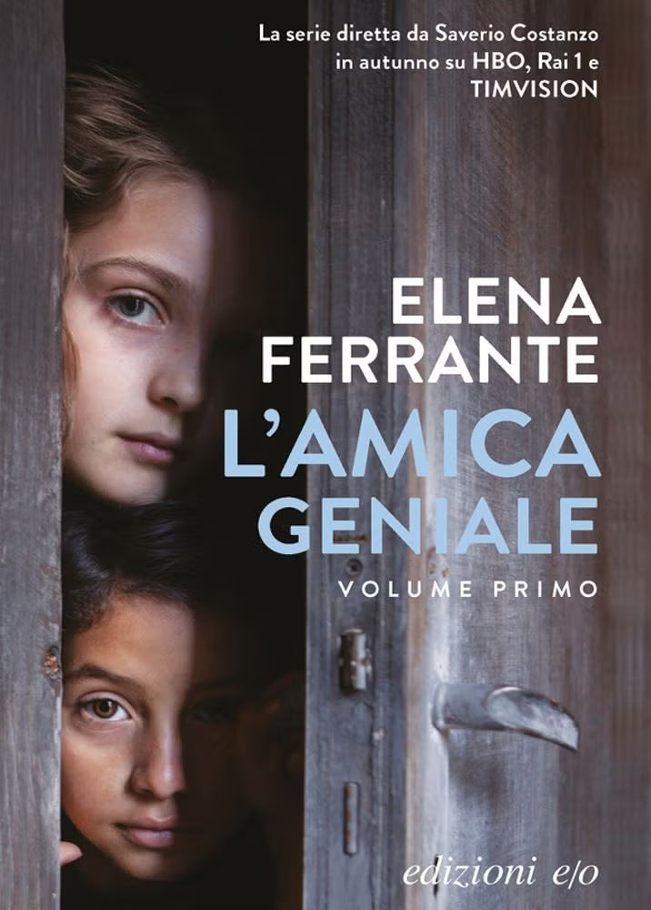 L’AMICA GENIALE Volume primo - Elena Ferrante